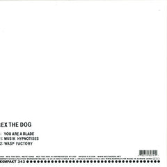 Rex The Dog : You Are A Blade (12", EP)