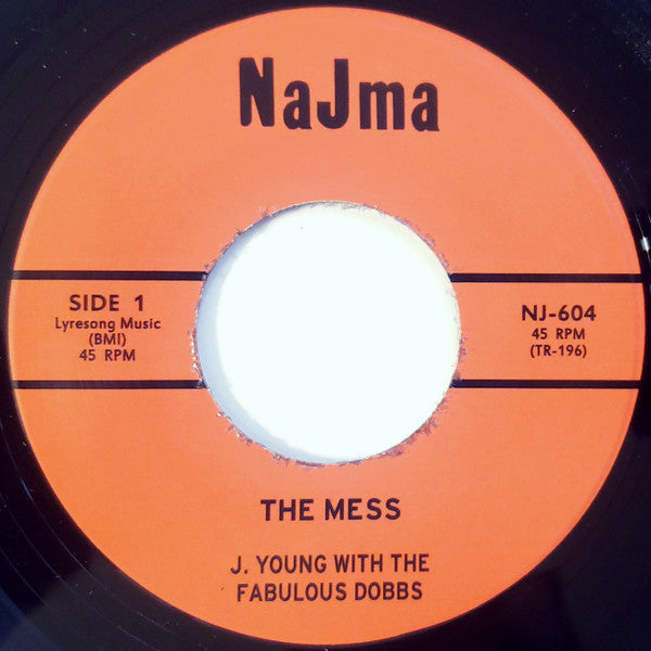 James Young (28) With The Fabulous Dobbs / Willie Hill (2), James Young (28) : The Mess / It's Got Soul (7", Single, RE)