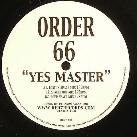 Order 66 (2) : Yes Master (12")