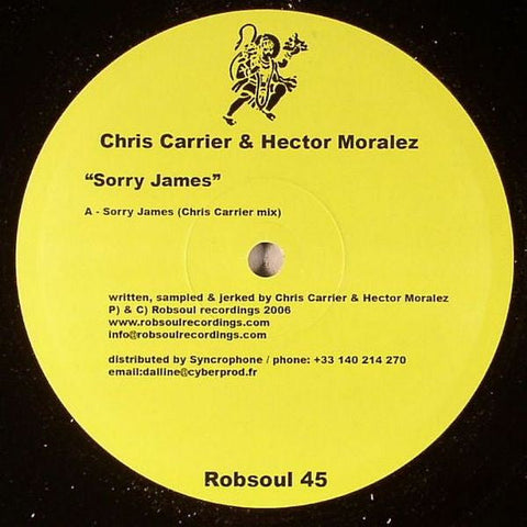 Chris Carrier & Hector Moralez : Sorry James (12")