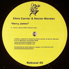 Chris Carrier & Hector Moralez : Sorry James (12")