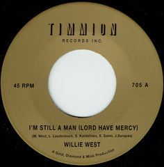 Willie West : I'm Still A Man (Lord Have Mercy)  (7", Single)