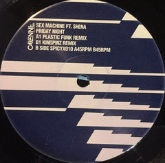 Sex Machine : Friday Night (Remixes) (12")