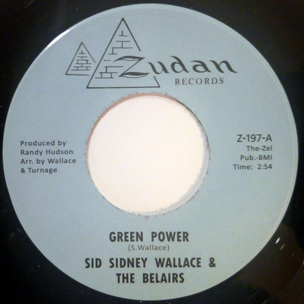 Sid Sidney Wallace & The Belairs : Green Power / The Grinder (7")
