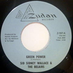 Sid Sidney Wallace & The Belairs : Green Power / The Grinder (7")