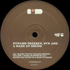 Dynamo Dreesen, SVN (2) & A Made Up Sound : Untitled (12")
