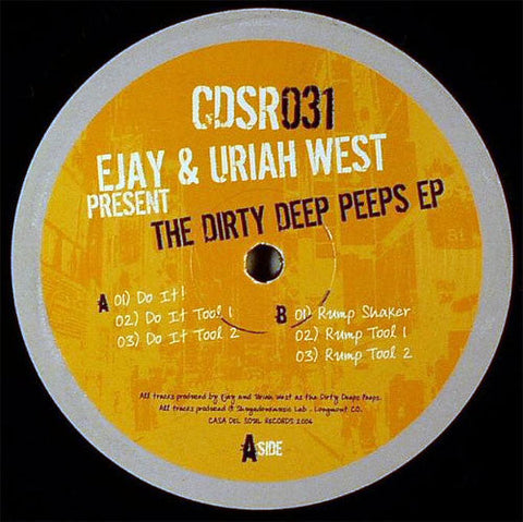 Ejay & Uriah West : The Dirty Deep Peeps EP (12", EP)