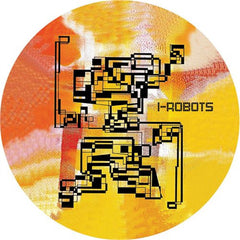 I-Robots : Come To Harm (The Worldwide Remixes) (12")