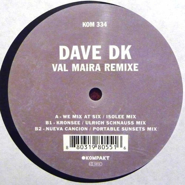 Dave DK : Val Maira Remixe (12")