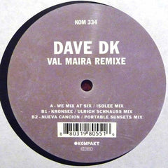 Dave DK : Val Maira Remixe (12")