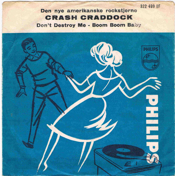 Billy 'Crash' Craddock : Boom Boom Baby / Don't Destroy Me (7", Single)
