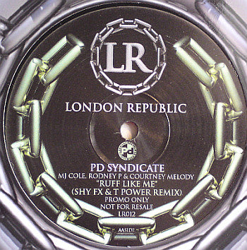 PD Syndicate : Ruff Like Me (Shy FX & T Power Remix) (12", S/Sided, Promo)