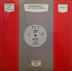 Frankie Kelly : Ain't That The Truth (12")