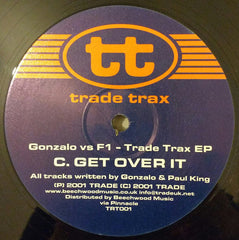 Gonzalo Vs F1* : Trade Trax Volume One (2x12", EP)