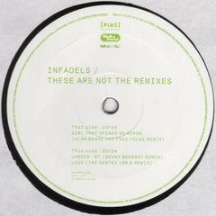 Infadels : These Are Not The Remixes (12")