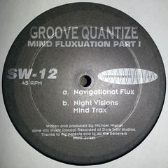 Groove Quantize : Mind Fluxuation Part 1 (12")