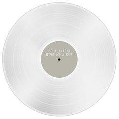 Soul Intent : Give Me A Dub (12", Single, Cle)