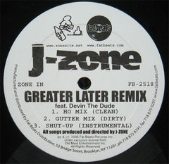 J-Zone Featuring Devin The Dude : Greater Later Remix (12")