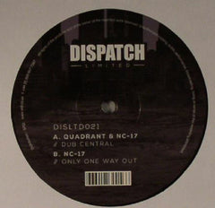 Quadrant (4) & NC-17 : Dub Central / Only One Way Out (10")