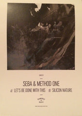 Seba & Method One : Let's Be Done With This / Silicon Nature (12")