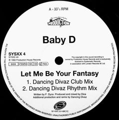 Baby D : Let Me Be Your Fantasy (Remixes) (12")