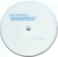 Lifelike & Kris Menace : Discopolis (12", Single)