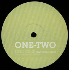 One-Two : My Baby Don't Care (12")