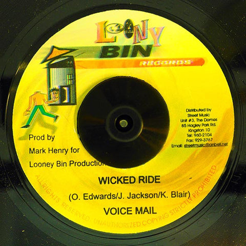 Voice Mail* : Wicked Ride    (7")