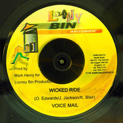 Voice Mail* : Wicked Ride    (7")