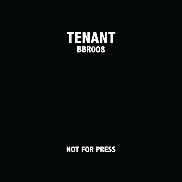 Tenant : Not For Press (12")