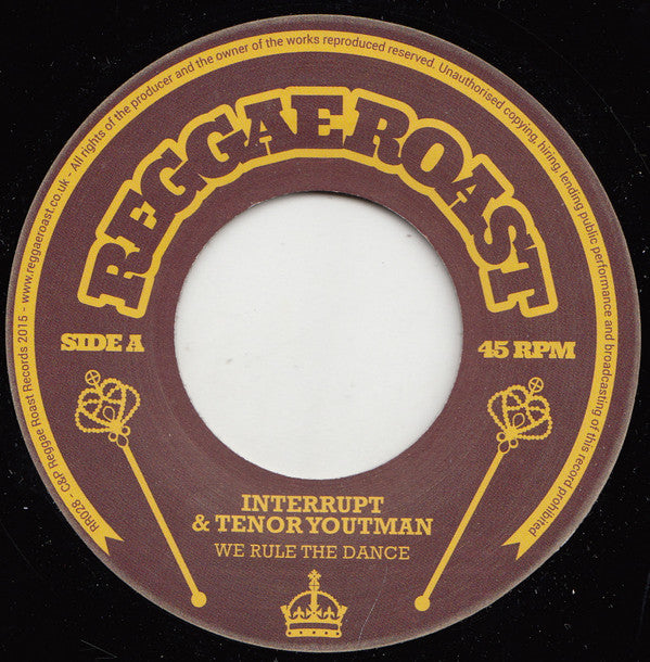 Interrupt (6) & Tenor Youthman : We Rule The Dance (7")