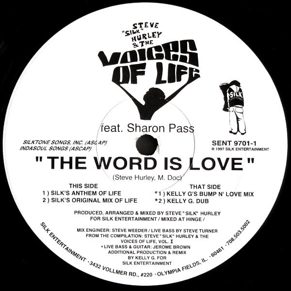 Steve "Silk" Hurley & The Voices Of Life Feat. Sharon Pass : The Word Is Love (12")