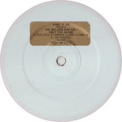 Dubz R Us Presents The Bullion Bar Kid : Only You Alone (12", W/Lbl)