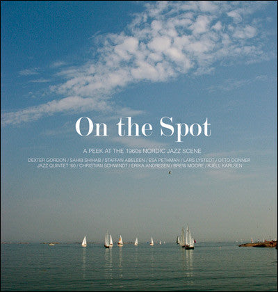 Various : On The Spot - A Peek At The 1960's Nordic Jazz Scene (2xLP, Comp)