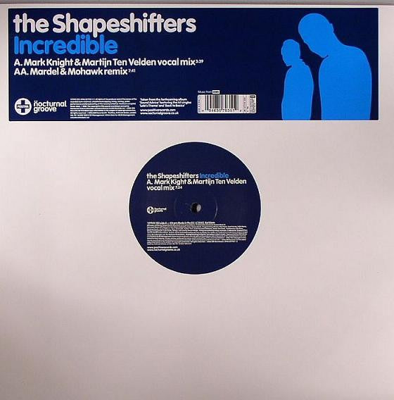 The Shapeshifters* : Incredible (12")