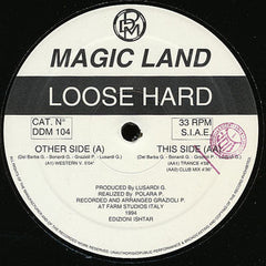 Loose Hard : Magic Land (12")