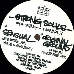 Strong Souls Featuring Twanna X : Sensual / Original Ground (12", RE)