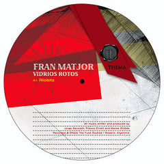 Fran Matjor : Vidrios Rotos (12")