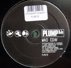 Plump DJs : Mad Cow (12", S/Sided, TP)