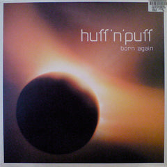 Huff & Puff : Born Again (12")