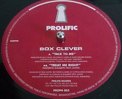 Box Clever : Talk To Me / Treat Me Right (12")