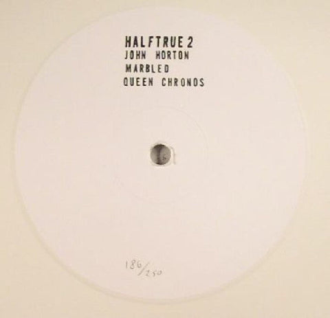 John Horton (9) : halftrue2 (12", Ltd, Num, Whi)