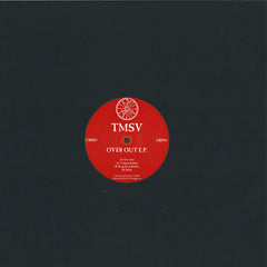 TMSV : Over Out EP (12")
