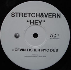 Stretch & Vern : Hey (2x12")