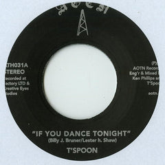 T'Spoon : If You Dance Tonite / Say Yea (7")