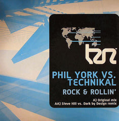 Phil York Vs. Technikal : Rock & Rollin' (12")