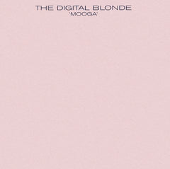 The Digital Blonde : Mooga (12")