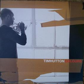 Tim Hutton : Colours (12")