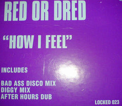 Red Or Dread : How I Feel (12")