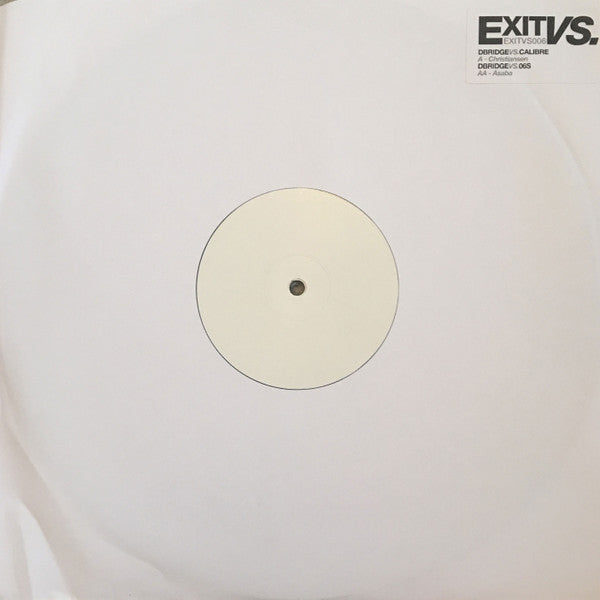 D-Bridge Vs Calibre / D-Bridge Vs 06S : Christiansen / Asaba (12", W/Lbl)